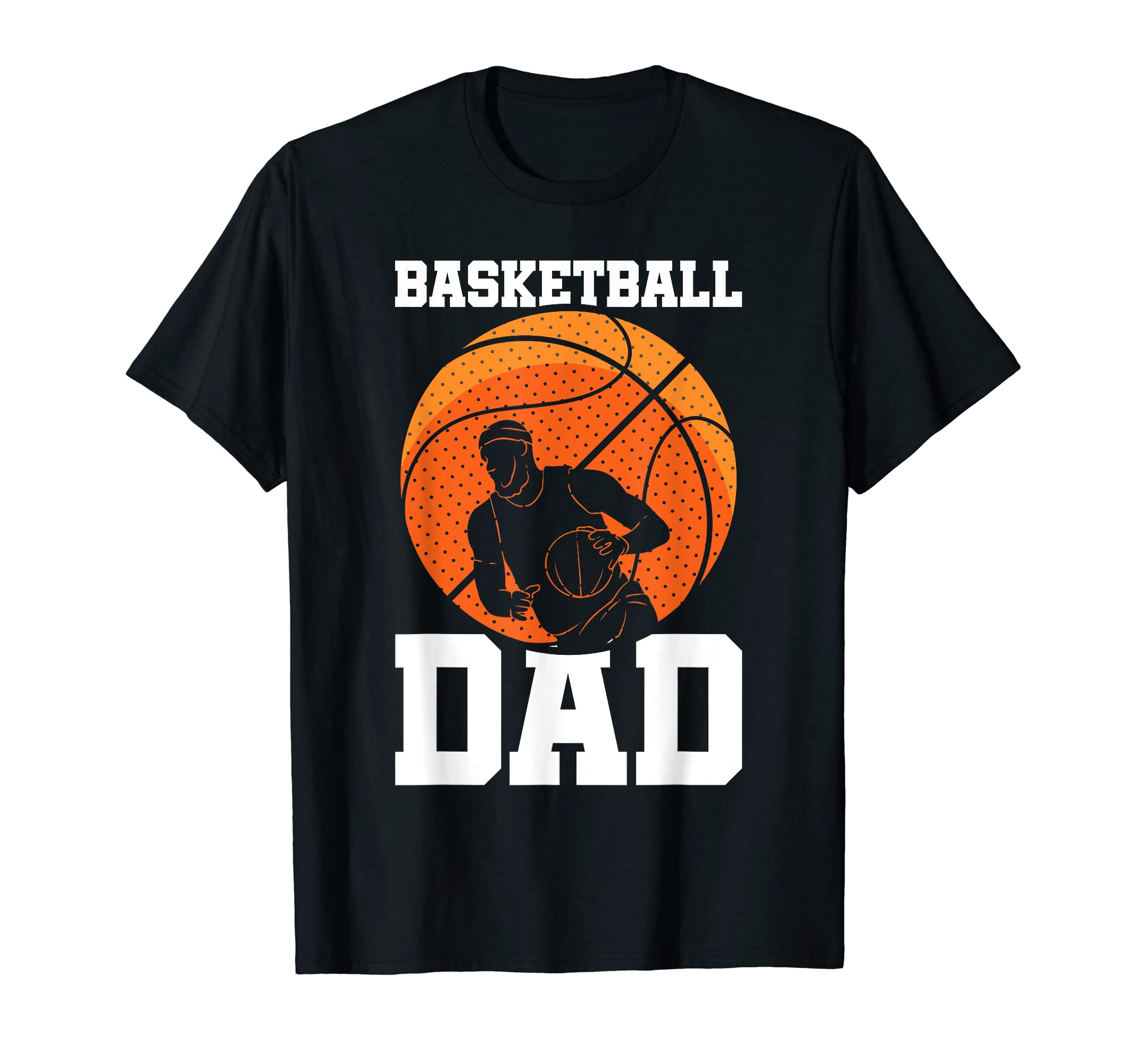 Mens Fathers Day Basketball Dad T-Shirt - Graphic Print Unisex - T-Shirt, Sweatshirt, Hoodie