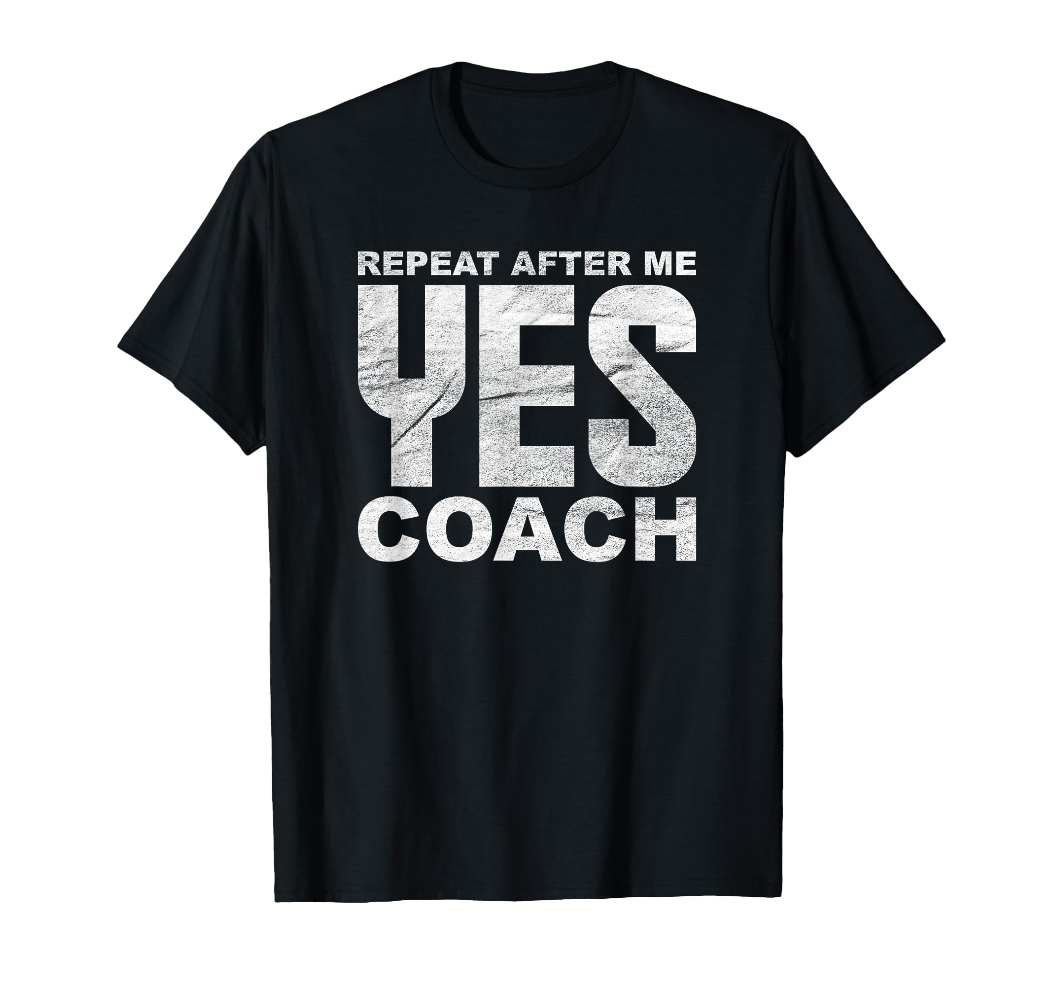 Repeat After Me Yes Coach Softball T-Shirt - Minimalist Print for Adults - T-Shirt, Sweatshirt, Hoodie