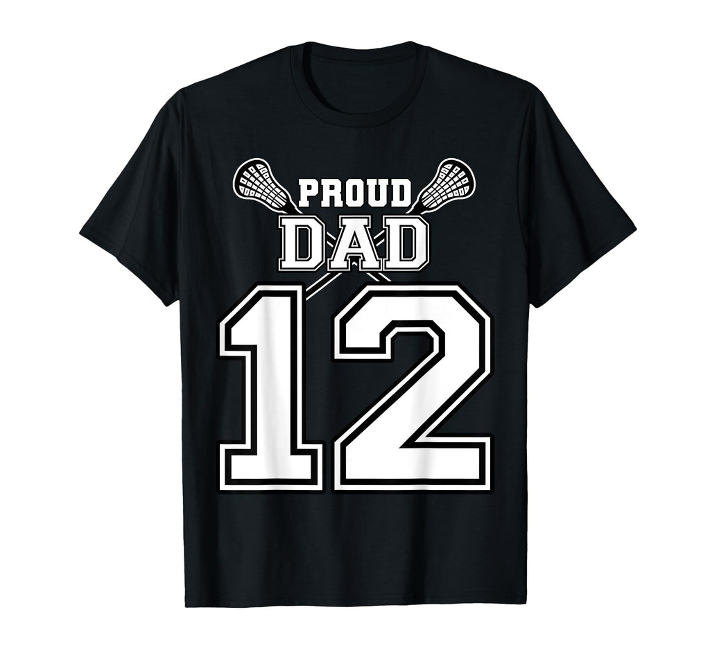 Custom Proud Lacrosse Dad Number 12 T-Shirt - Minimalist Print for Adults - T-Shirt, Sweatshirt, Hoodie