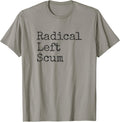 Funny Radical Left Scum Apparently Political - Adult & Kids T-Shirts, Sweatshirts & Hoodies apparel design preview 1