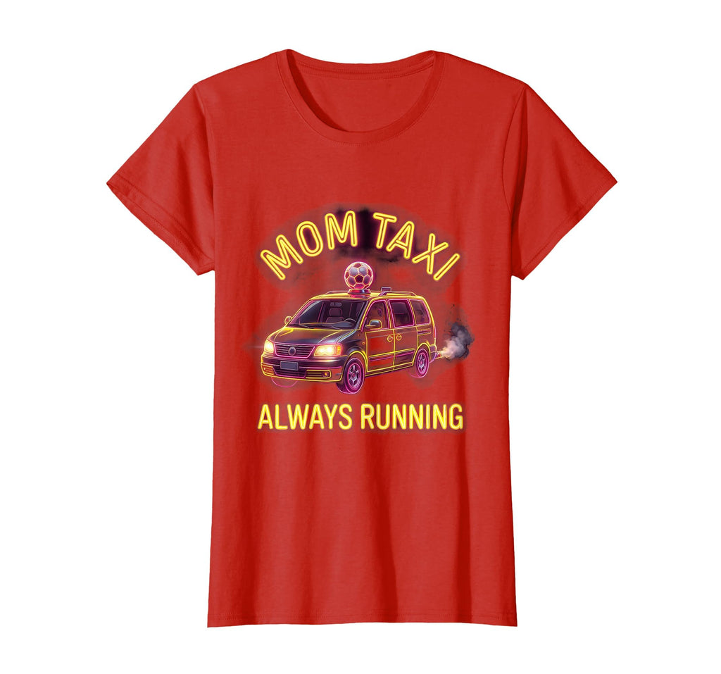 Soccer Mom Taxi Always Running Funny T-Shirt - Minimalist Print for Adults - T-Shirt, Sweatshirt, Hoodie