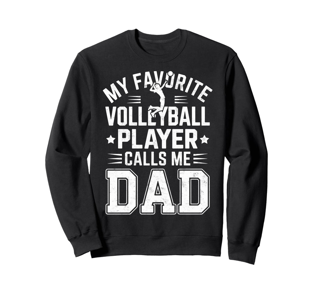 My Favorite Volleyball Player Call Sweatshirt - Trendy Graphic for Adults - T-Shirt, Sweatshirt, Hoodie