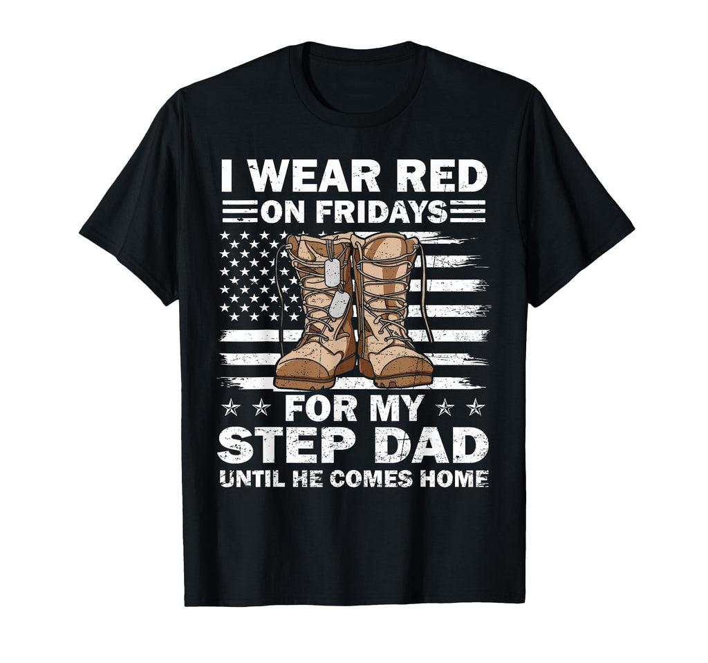 I Wear Red Fridays My Step Dad T-Shirt - Custom Art Print Men Women - T-Shirt, Sweatshirt, Hoodie