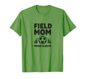Field Mom Proud Always Soccer Parent T-Shirt - Trendy Graphic for Adults - T-Shirt, Sweatshirt, Hoodie