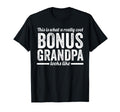 This Is What Bonus Grandpa Step T-Shirt - Novelty Apparel for Adults - T-Shirt, Sweatshirt, Hoodie