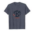 Sports Ball Go Team Have Team Soccer Fan T-Shirt - Graphic Print Men Women - T-Shirt, Sweatshirt, Hoodie