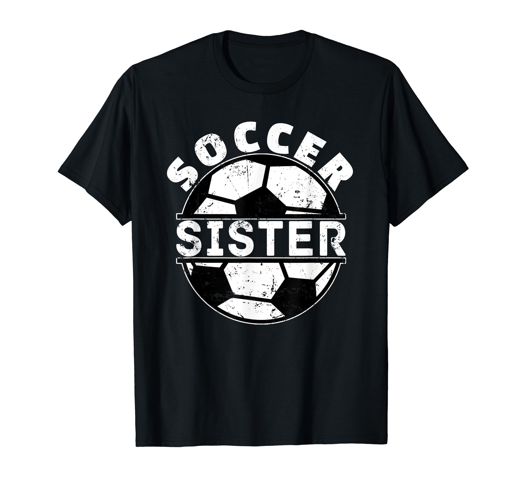 Soccer Sister T-Shirt - Novelty Apparel for Adults - T-Shirt, Sweatshirt, Hoodie