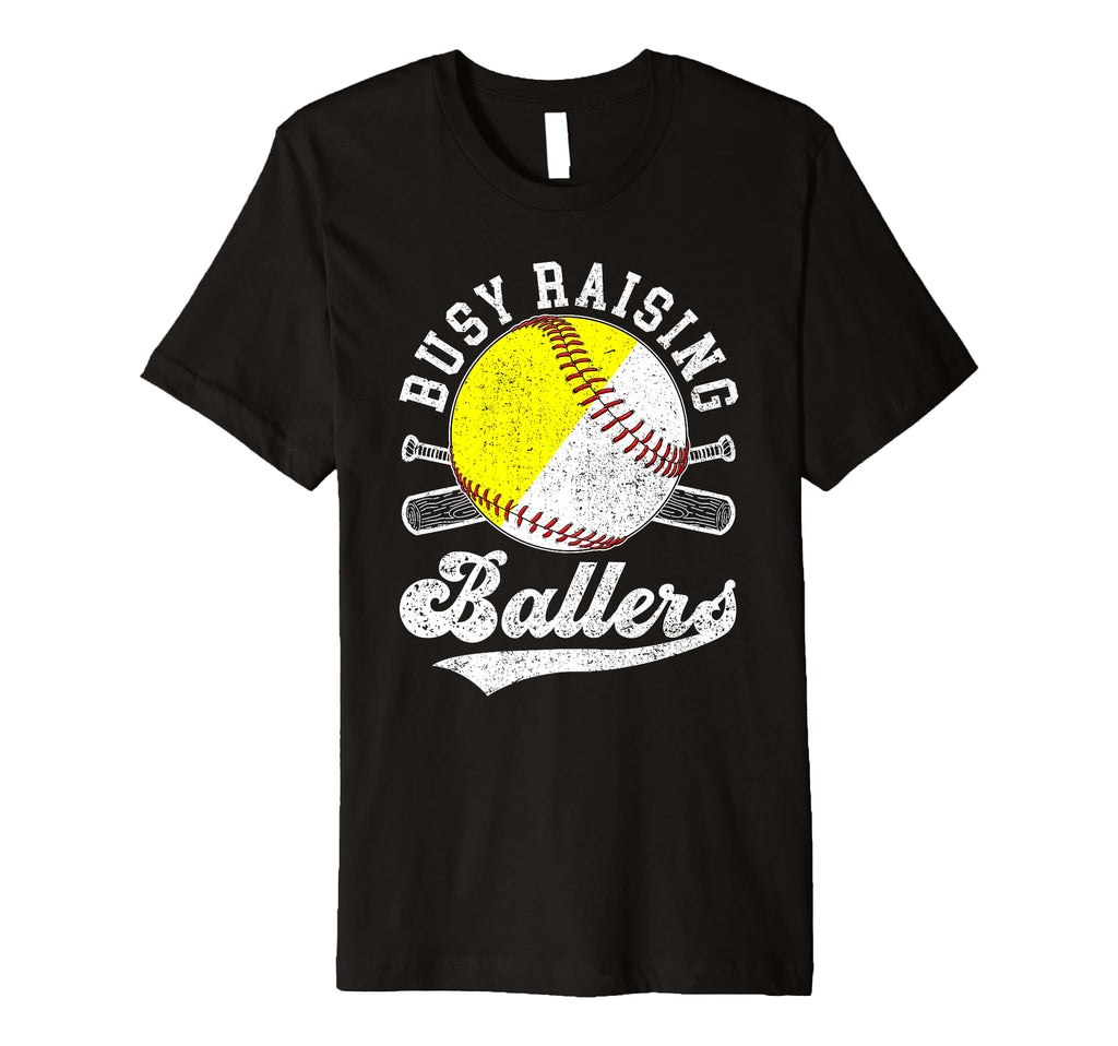 Mens Busy Raising Ballers Softball T-Shirt - Novelty Apparel Unisex - T-Shirt, Sweatshirt, Hoodie