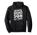 Thats My Grandson Out There Soccer Grandpa Hoodie - Streetwear Style Unisex - T-Shirt, Sweatshirt, Hoodie