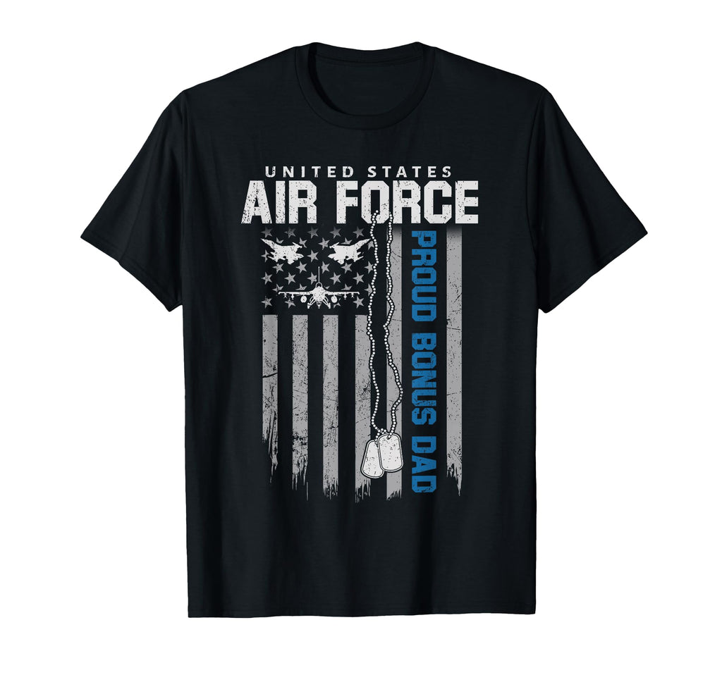 Us Air Force Proud Bonus Dad Flag American T-Shirt - Graphic Print Unisex - T-Shirt, Sweatshirt, Hoodie