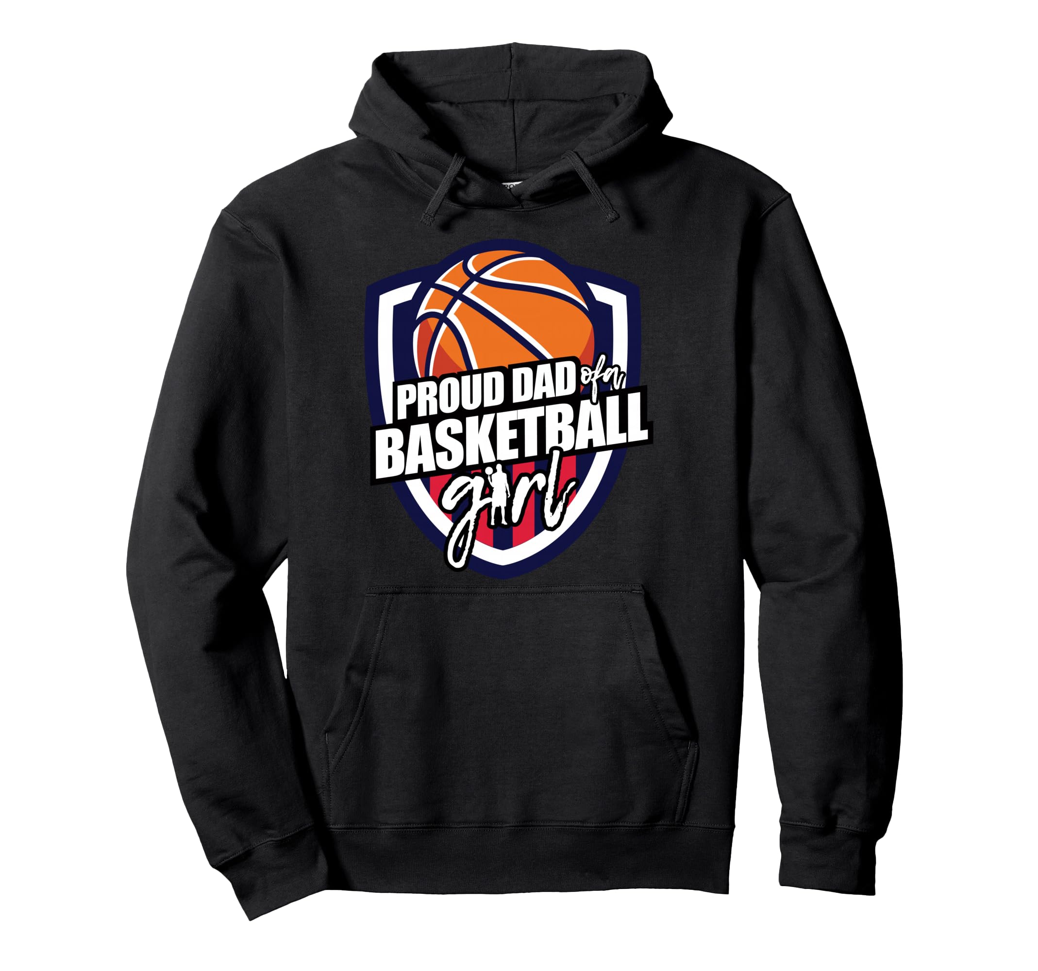 Proud Dad Basketball Hoodie - Casual Everyday Wear Unisex - T-Shirt, Sweatshirt, Hoodie