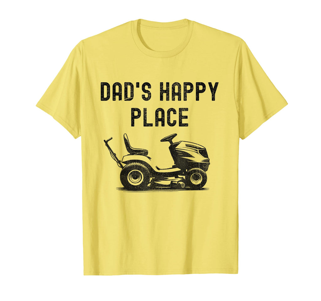 Dads Happy Place Funny Lawnmower Fathers T-Shirt - Unique Graphic Unisex - T-Shirt, Sweatshirt, Hoodie