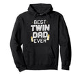 Best Twin Dad Ever Father Two Dad Twins Hoodie - Novelty Apparel Unisex - T-Shirt, Sweatshirt, Hoodie