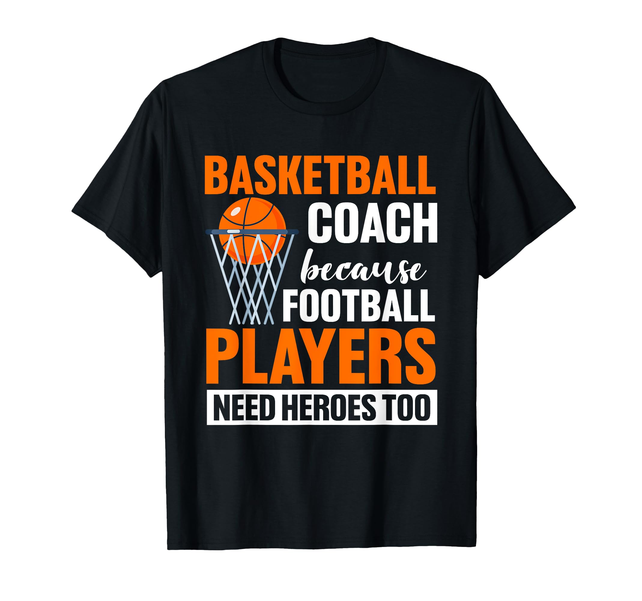 Basketball Coach Gift From Team T-Shirt - Streetwear Style Men Women - T-Shirt, Sweatshirt, Hoodie