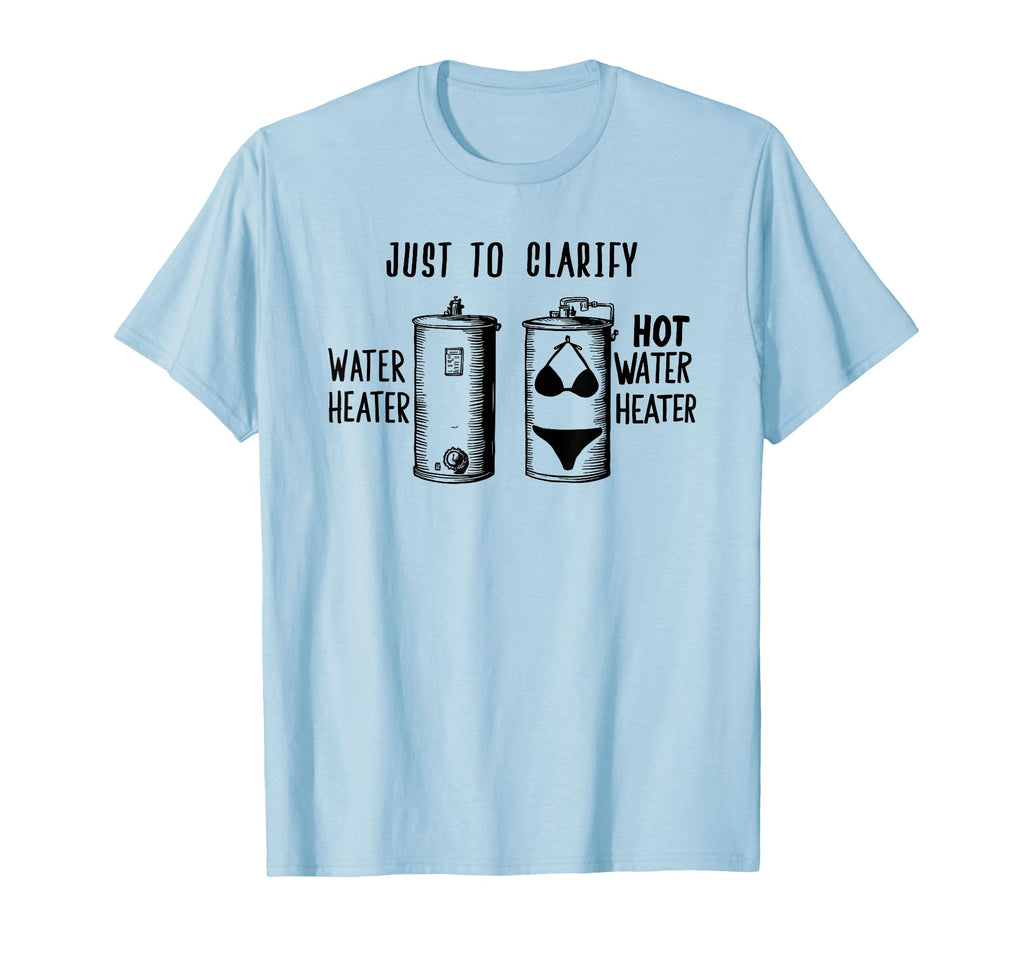 Plumber Hot Water Heater Funny Dad T-Shirt - Custom Art Print for Adults - T-Shirt, Sweatshirt, Hoodie