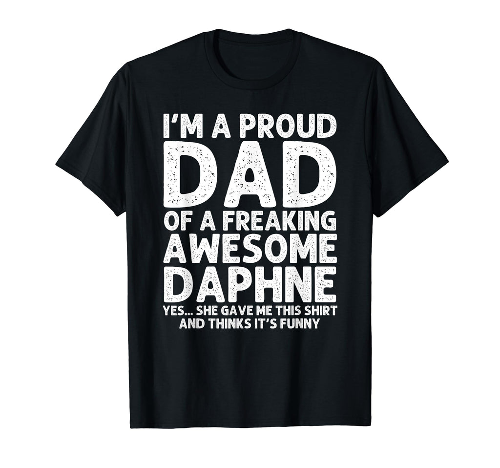 Dad Daphne Gift Fathers Day Funny T-Shirt - Unique Graphic Men Women - T-Shirt, Sweatshirt, Hoodie