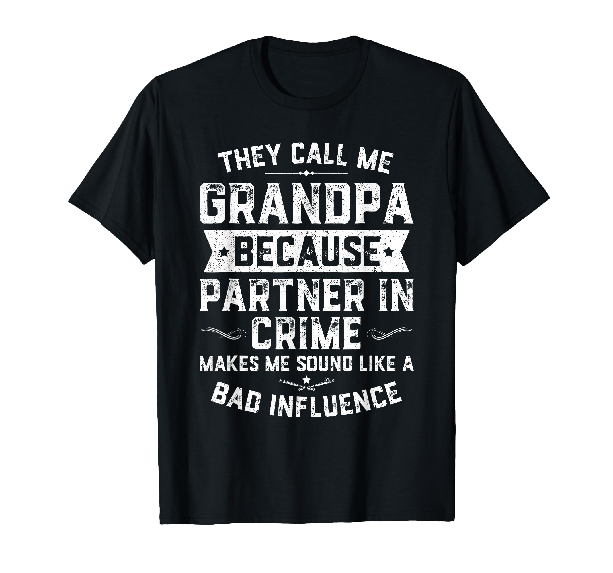 Funny Gift They Call Me Grandpa Because T-Shirt - Unique Graphic Unisex - T-Shirt, Sweatshirt, Hoodie
