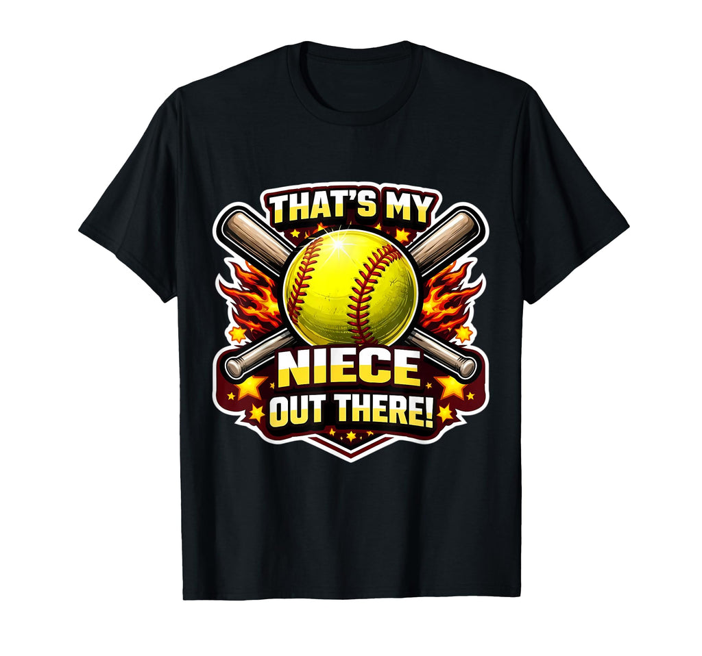 Thats My Niece Out There Proud T-Shirt - Fun Novelty Design Unisex - T-Shirt, Sweatshirt, Hoodie