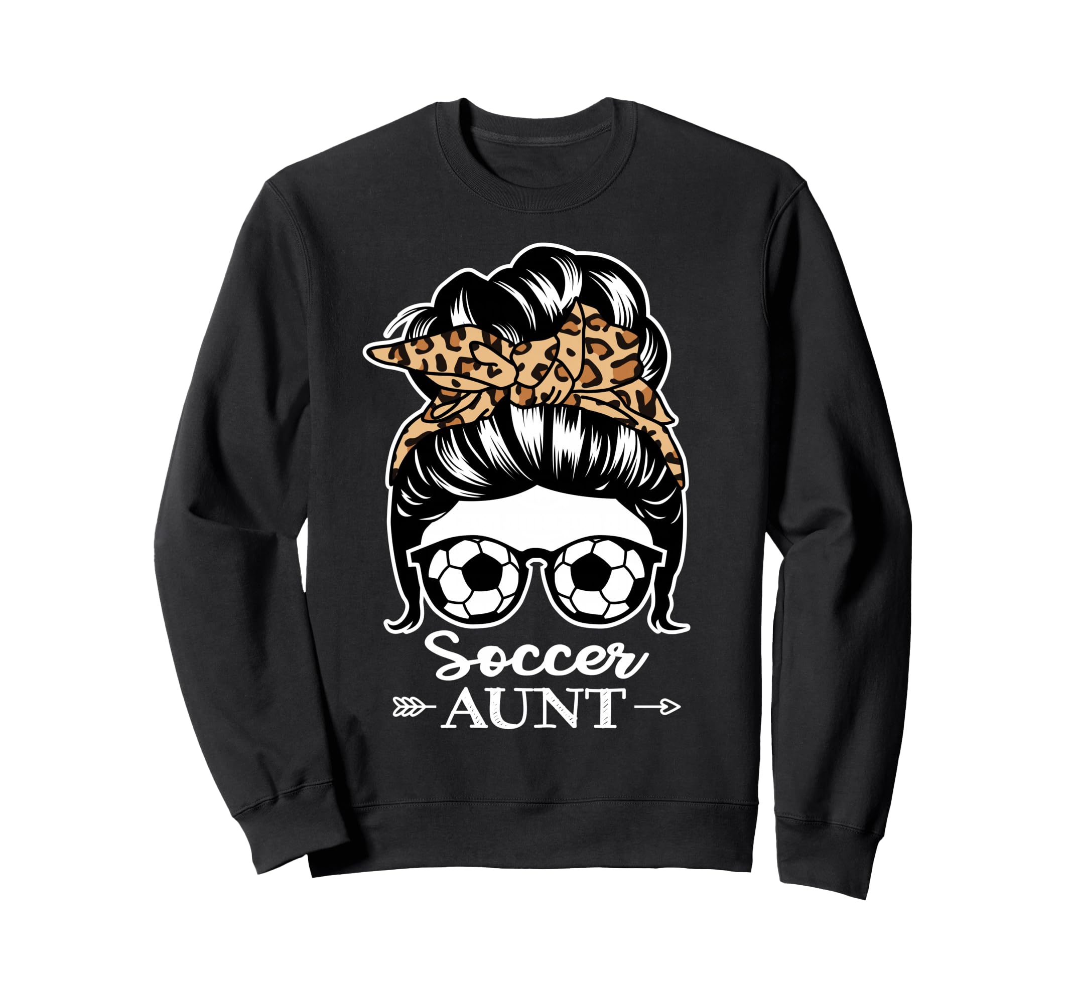 Soccer Aunt Messy Bun Hair Funny Sweatshirt - Trendy Graphic for Adults - T-Shirt, Sweatshirt, Hoodie