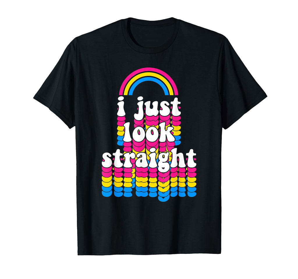 I Just Straight Pansexual Pride Flag T-Shirt - Aesthetic Graphic Men Women - T-Shirt, Sweatshirt, Hoodie