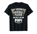 My Favorite Baseball Player Calls Me Papi T-Shirt - Trendy Graphic Unisex - T-Shirt, Sweatshirt, Hoodie