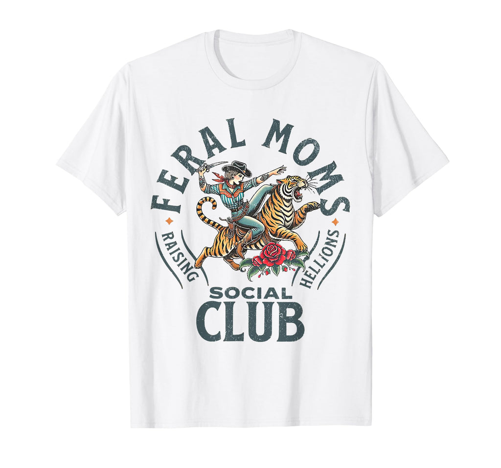 Feral Moms Social Club Trendy Mom T-Shirt - Trendy Graphic Unisex - T-Shirt, Sweatshirt, Hoodie