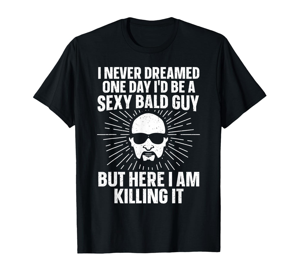 Funny Bald Guy Art Dad Sexy Bald People T-Shirt - Graphic Print for Adults - T-Shirt, Sweatshirt, Hoodie