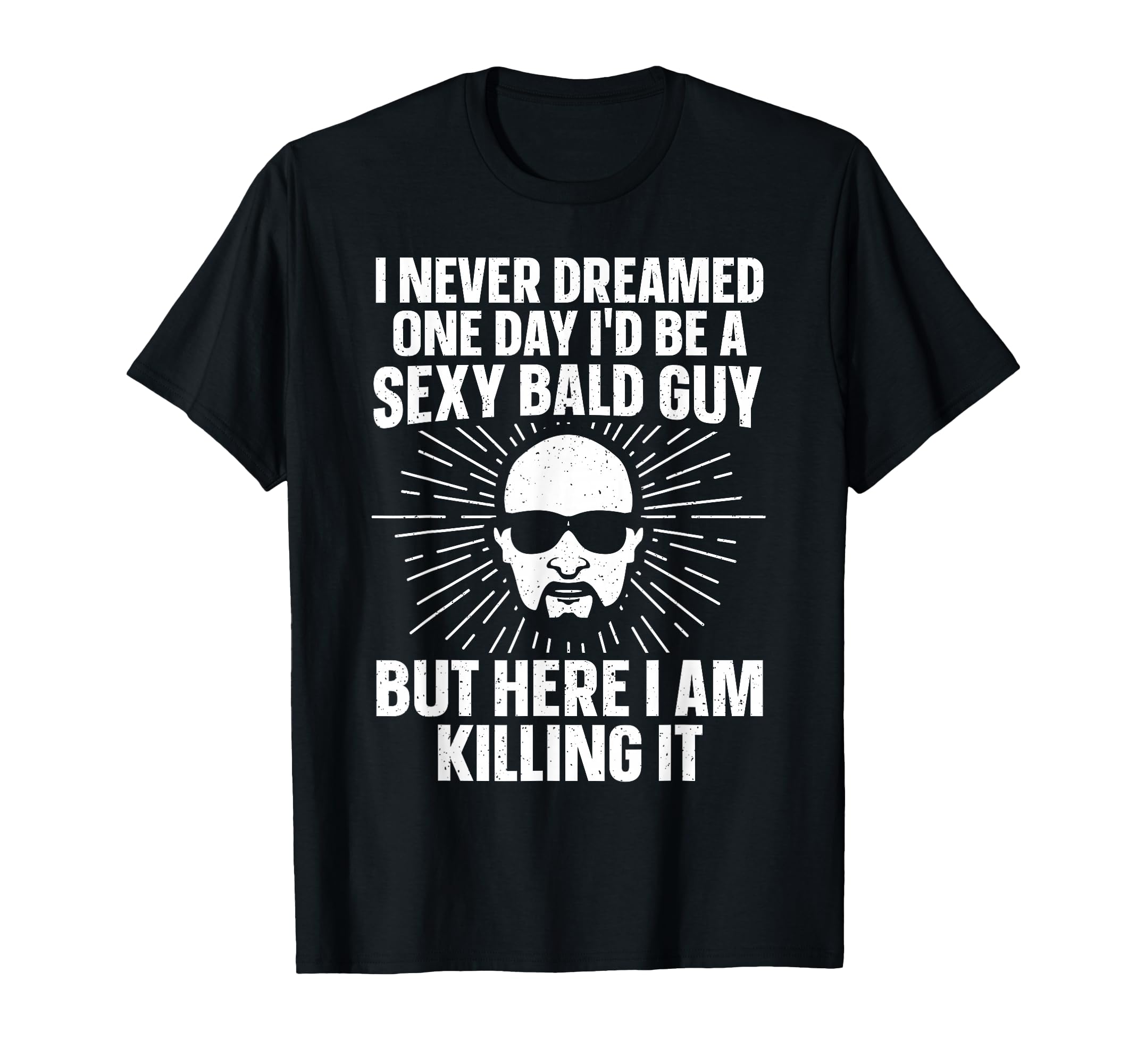 Funny Bald Guy Art Dad Sexy Bald People T-Shirt - Graphic Print for Adults - T-Shirt, Sweatshirt, Hoodie