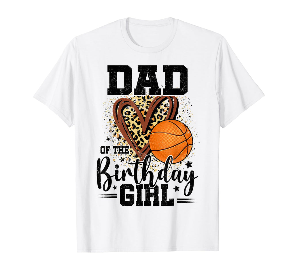 Dad Birthday Basketball Heart T-Shirt - Fun Novelty Design for Adults - T-Shirt, Sweatshirt, Hoodie