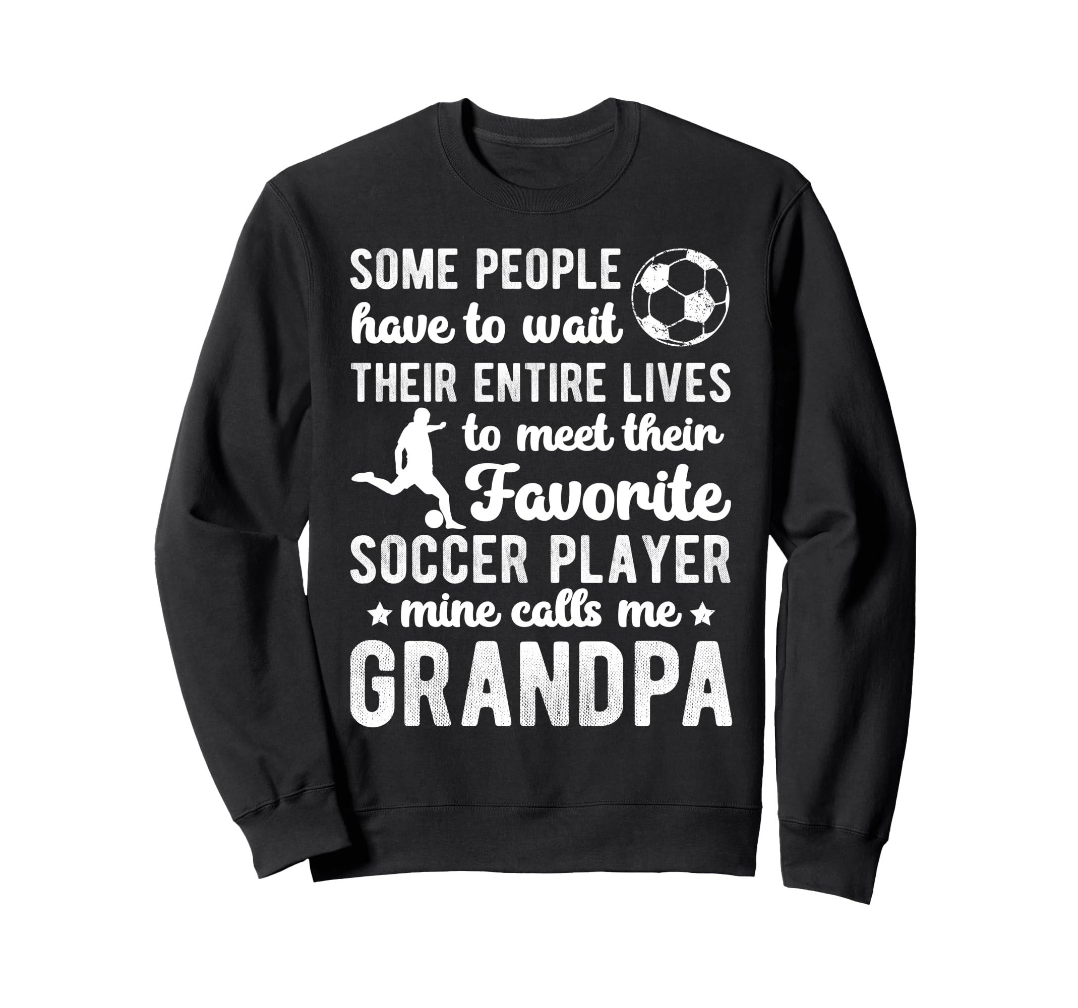 Soccer Grandpa Proud Grandpa Soccer Sweatshirt - Streetwear Style Unisex - T-Shirt, Sweatshirt, Hoodie