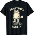 Sometimes I Just Funny Fartin' Frog Meme Adult Humor - Adult & Kids T-Shirts, Sweatshirts & Hoodies apparel design preview 1