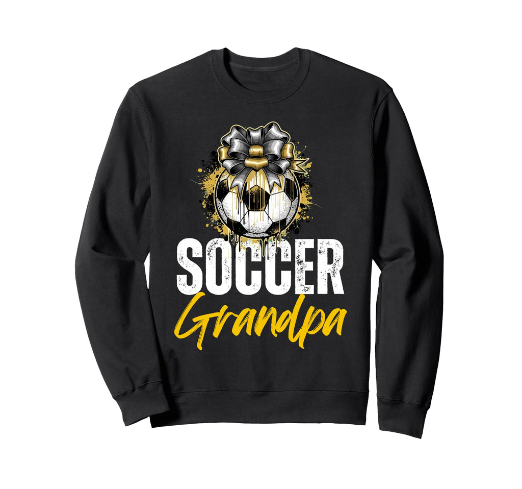 Funny Grandpa Proud Soccer Lover Sweatshirt - Fun Novelty Design Unisex - T-Shirt, Sweatshirt, Hoodie