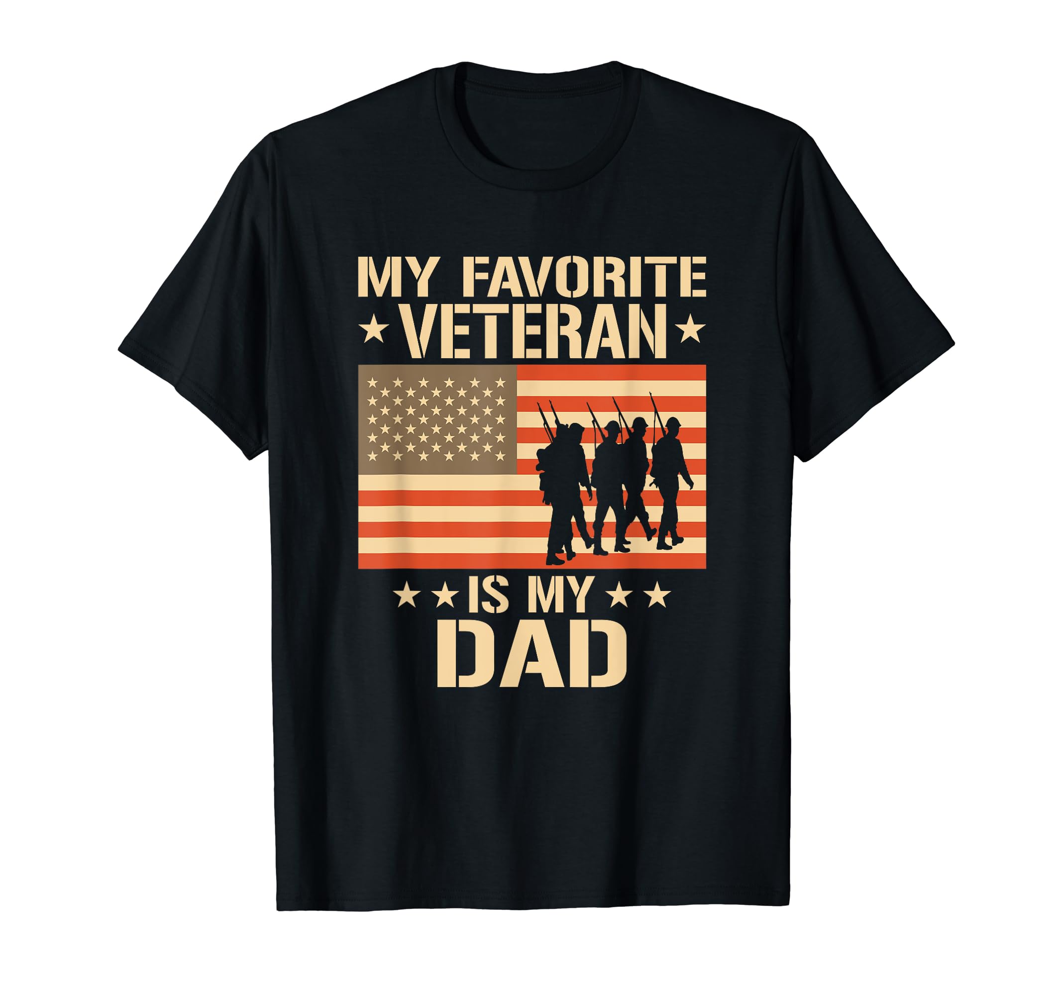 Father Veterans Day My Favorite T-Shirt - Fun Novelty Design Men Women - T-Shirt, Sweatshirt, Hoodie