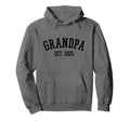 Grandpa Est 2025 Hoodie - Streetwear Style Men Women - T-Shirt, Sweatshirt, Hoodie