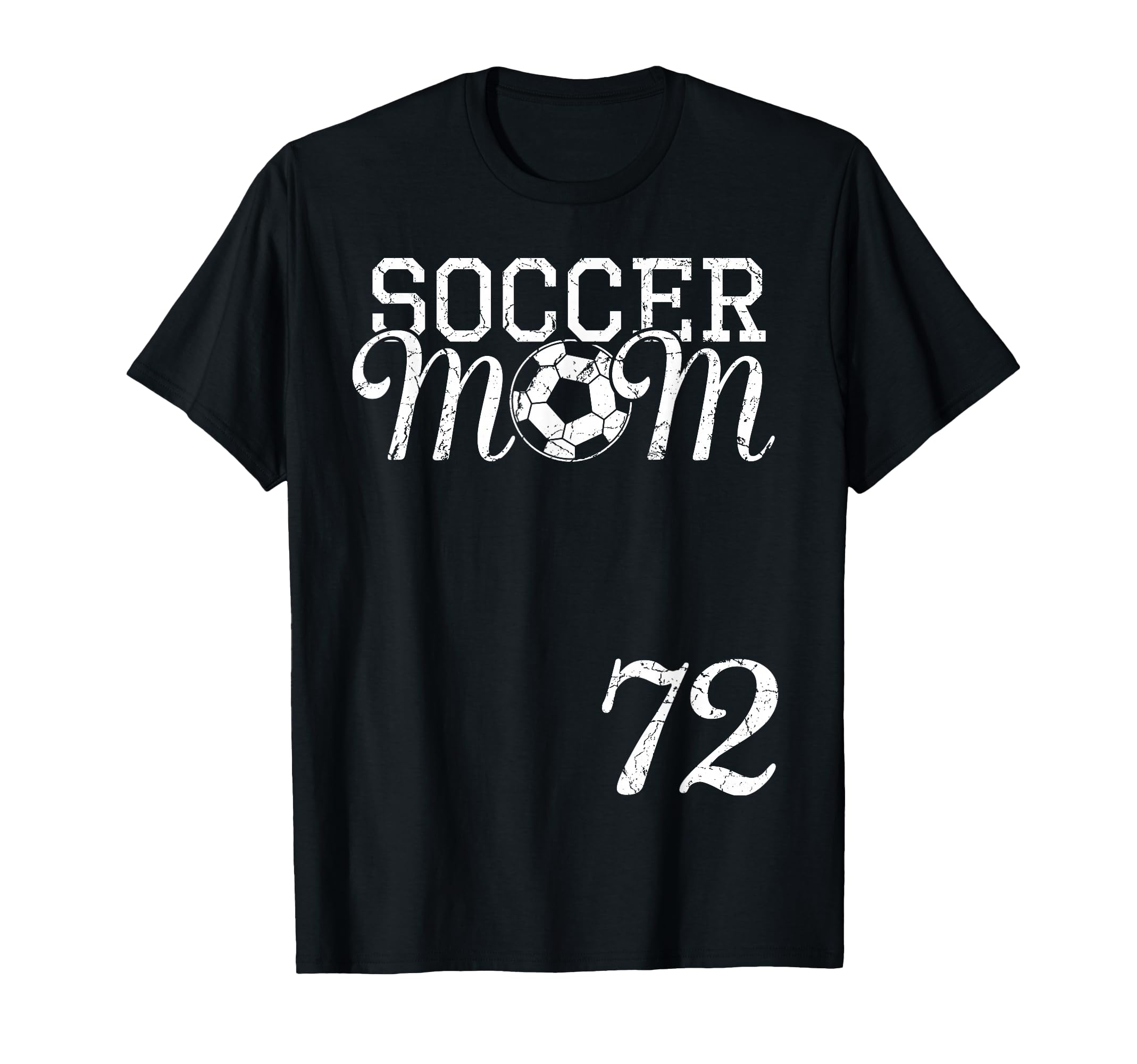 Soccer Mom Jersey Number 72 Favorite T-Shirt - Trendy Graphic Men Women - T-Shirt, Sweatshirt, Hoodie