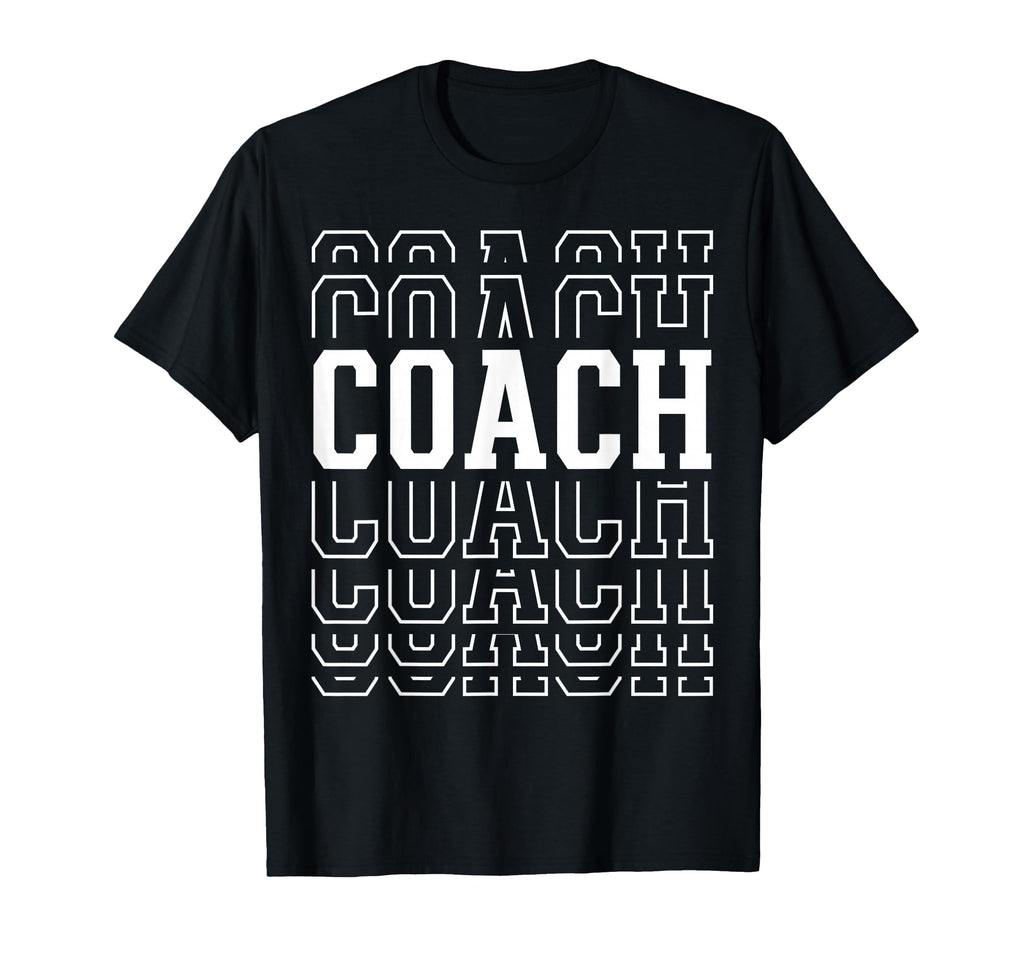 Coach Funny Layered Text Coaching T-Shirt - Streetwear Style Men Women - T-Shirt, Sweatshirt, Hoodie