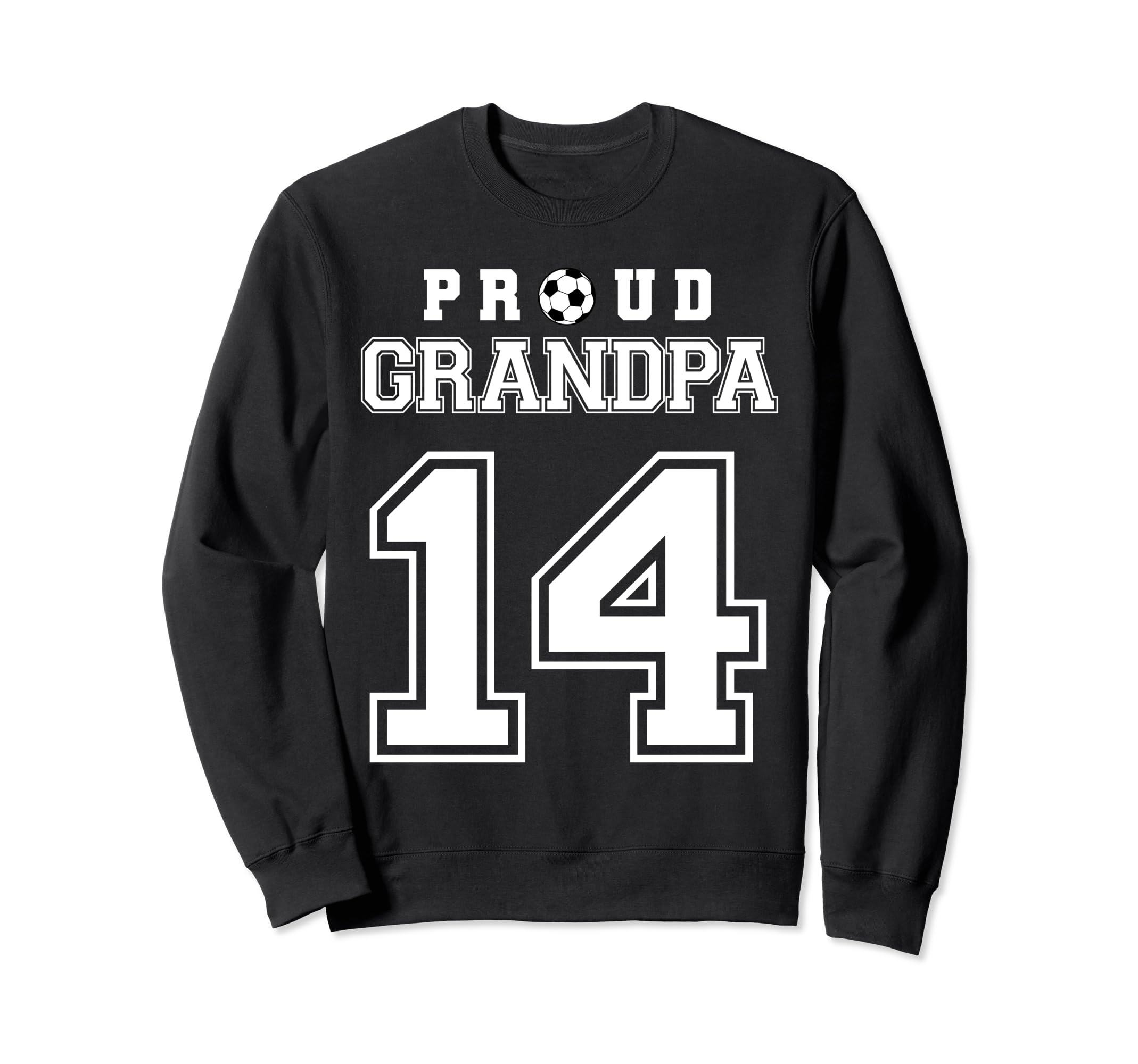 Number 14 Custom Proud Soccer Sweatshirt - Casual Everyday Wear Men Women - T-Shirt, Sweatshirt, Hoodie