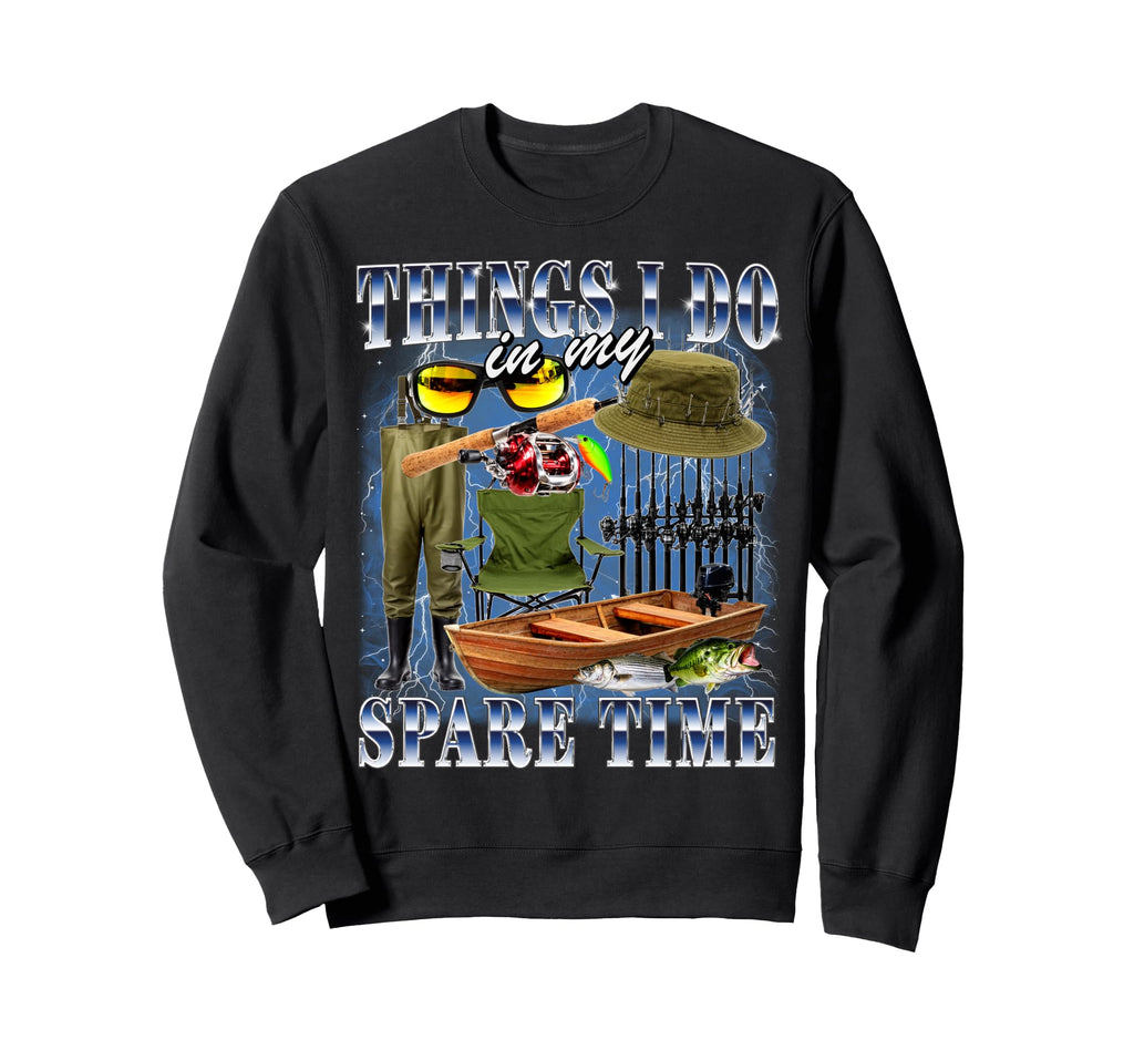 Funny Things I Do Bootleg 90S Sweatshirt - Streetwear Style Men Women - T-Shirt, Sweatshirt, Hoodie