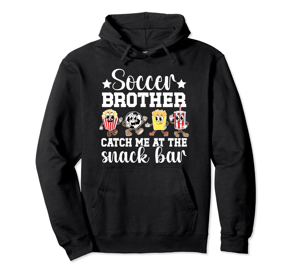Soccer Brother Snack Bar Brother Hoodie - Aesthetic Graphic for Adults - T-Shirt, Sweatshirt, Hoodie