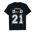 Custom Proud Football Dad Number 21 T-Shirt - Graphic Print for Adults - T-Shirt, Sweatshirt, Hoodie