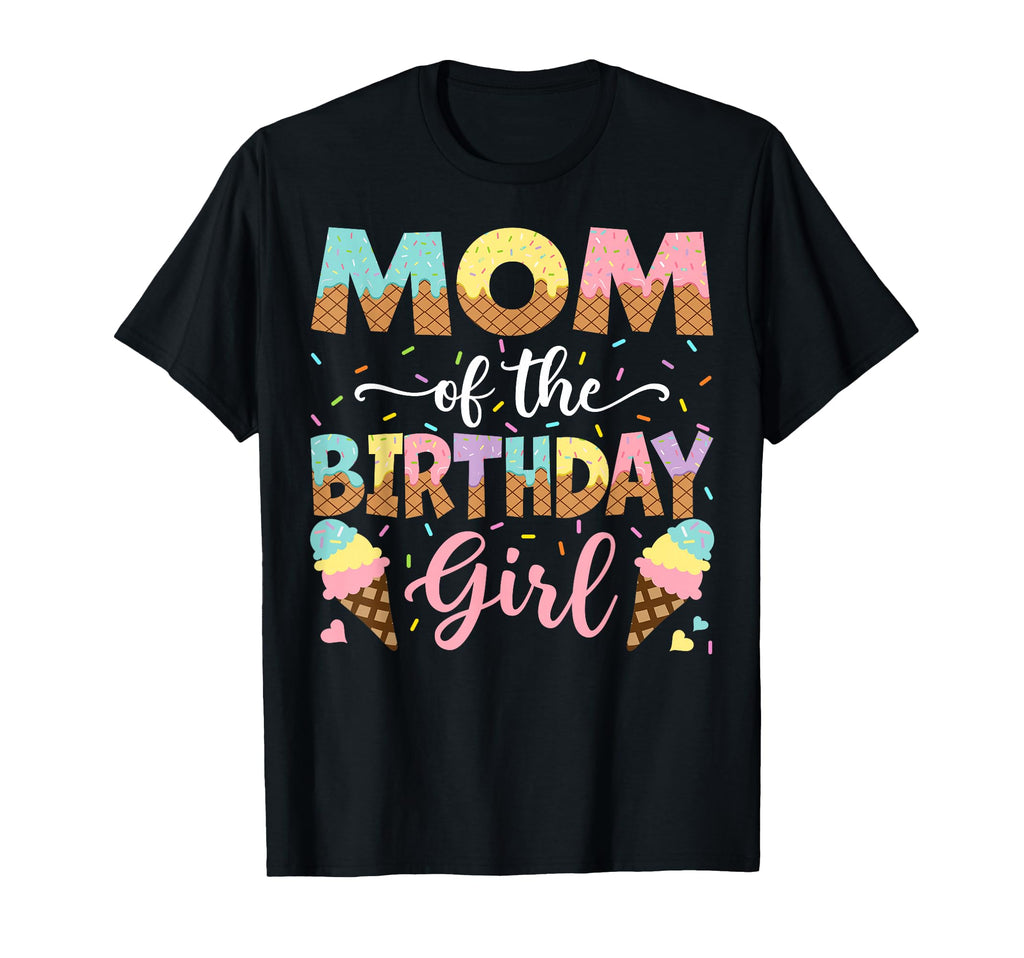 Mom Birthday Ice Cream Lover Party T-Shirt - Minimalist Print Unisex - T-Shirt, Sweatshirt, Hoodie