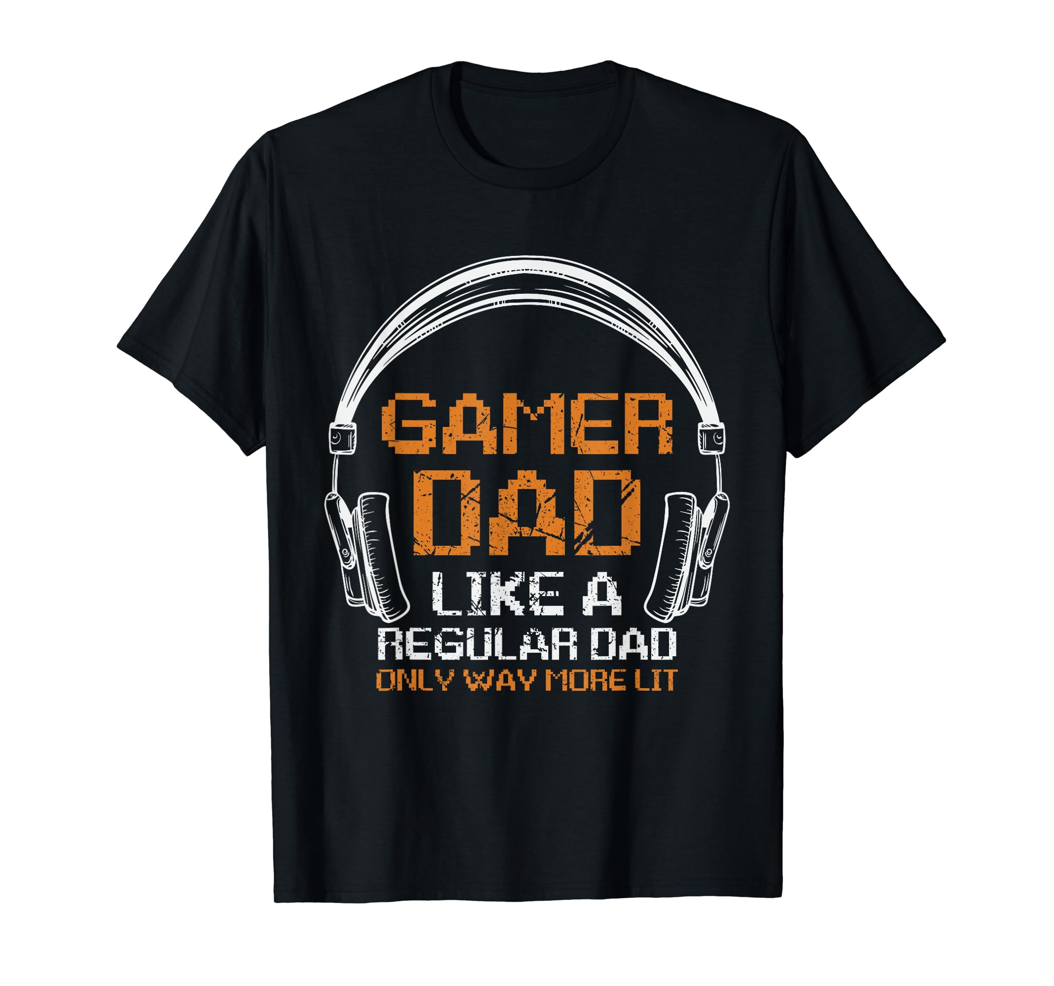 Fathers Day Gamer Dad More Lit Than T-Shirt - Custom Art Print for Adults - T-Shirt, Sweatshirt, Hoodie
