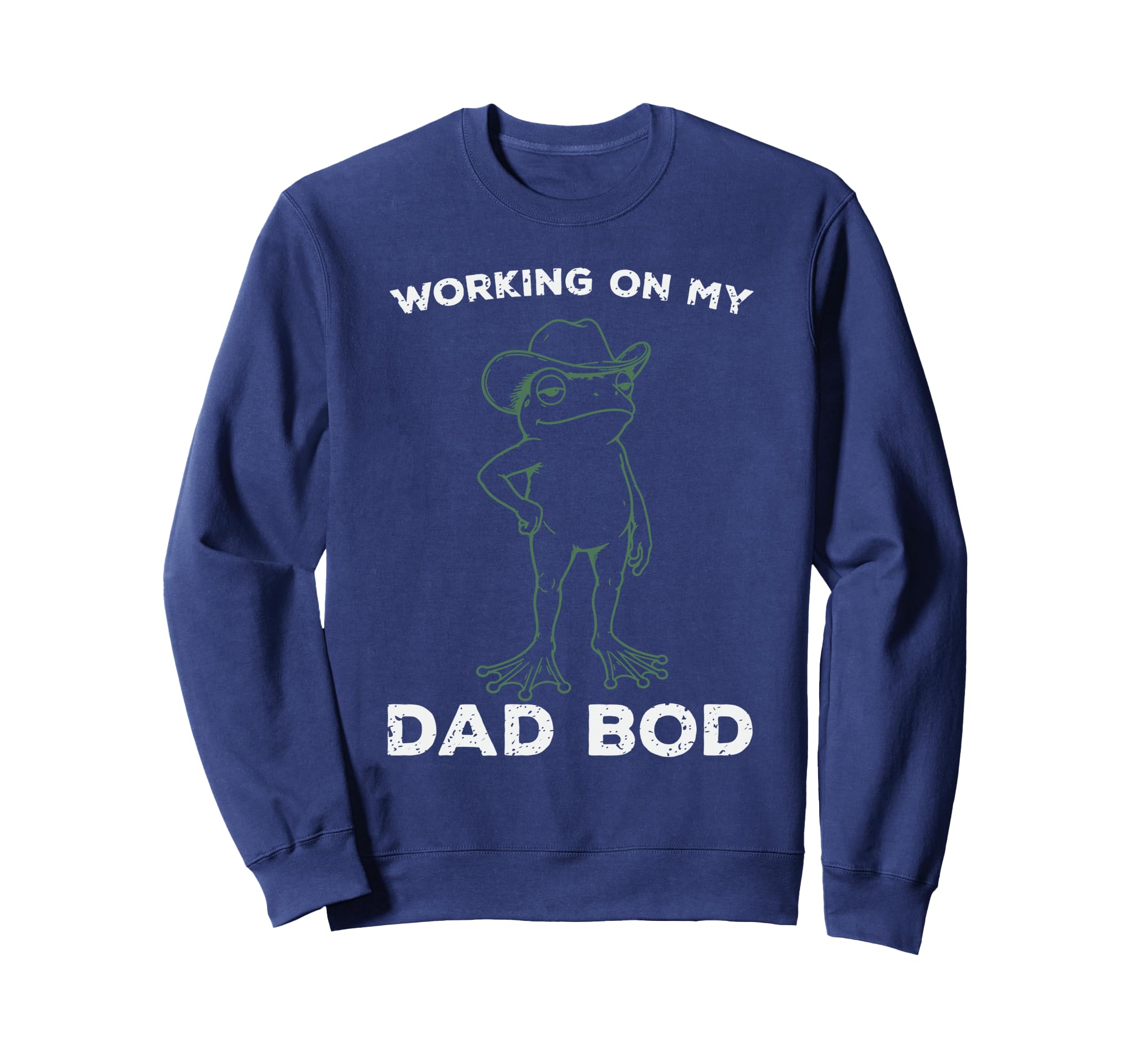 Working My Dad Bod Funny Frog Sweatshirt - Streetwear Style for Adults - T-Shirt, Sweatshirt, Hoodie