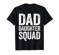 Dad Daughter Squad Daddy Fathers Day T-Shirt - Custom Art Print Unisex - T-Shirt, Sweatshirt, Hoodie