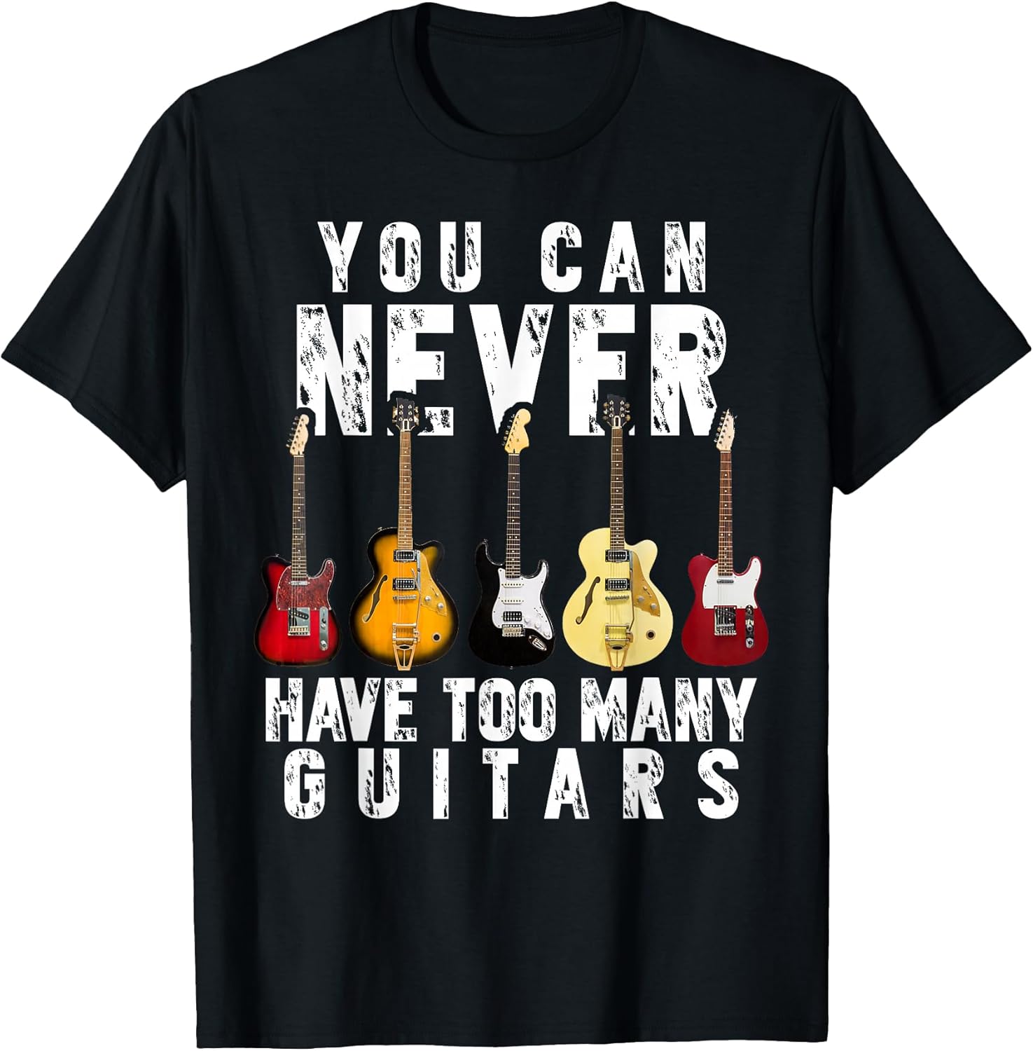 You Can Never Have Too Many Guitars Music Funny Gifts - Adult & Kids T-Shirts, Sweatshirts & Hoodies apparel design preview 1