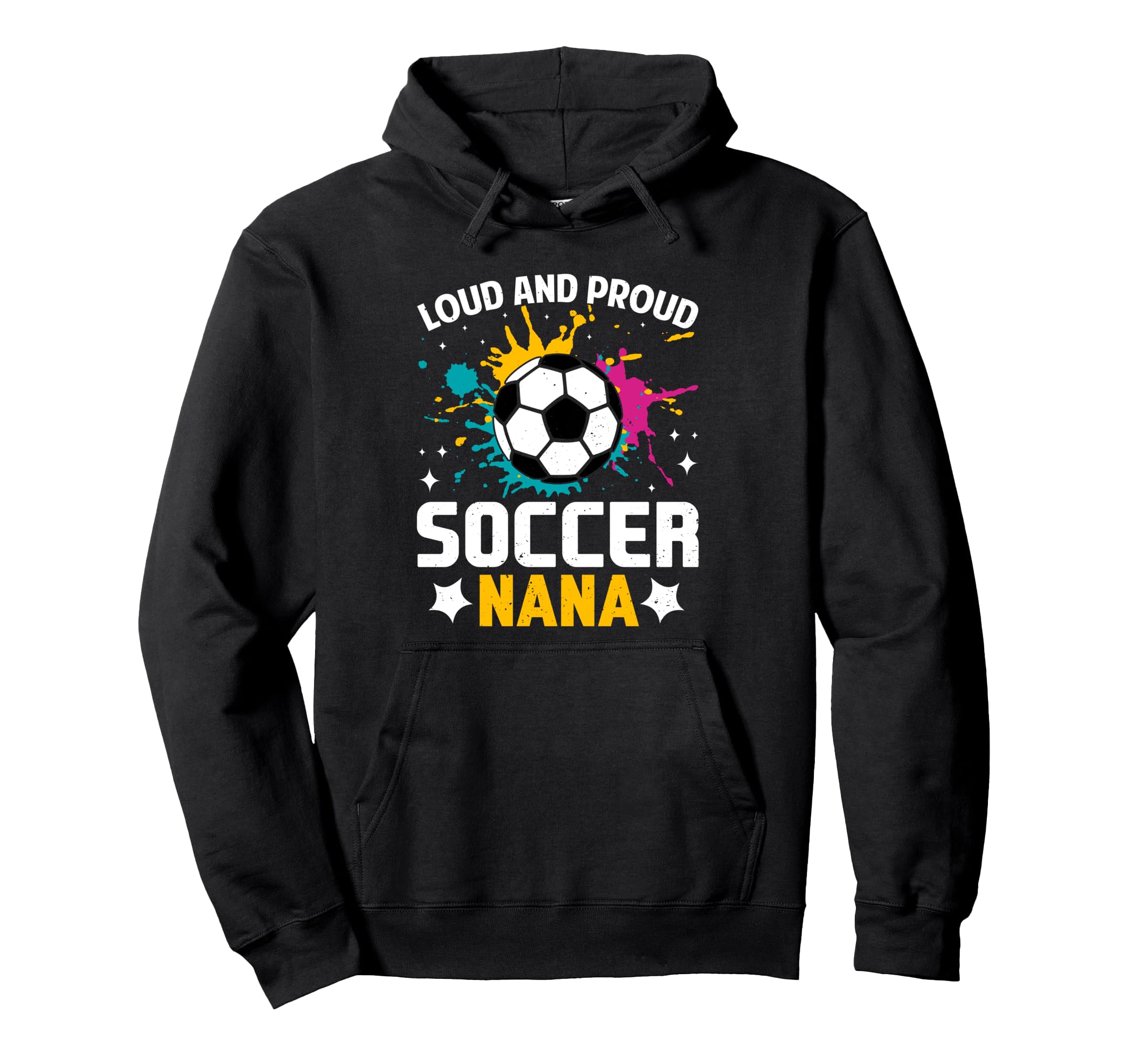 Loud Proud Soccer Nana Color Hoodie - Aesthetic Graphic for Adults - T-Shirt, Sweatshirt, Hoodie