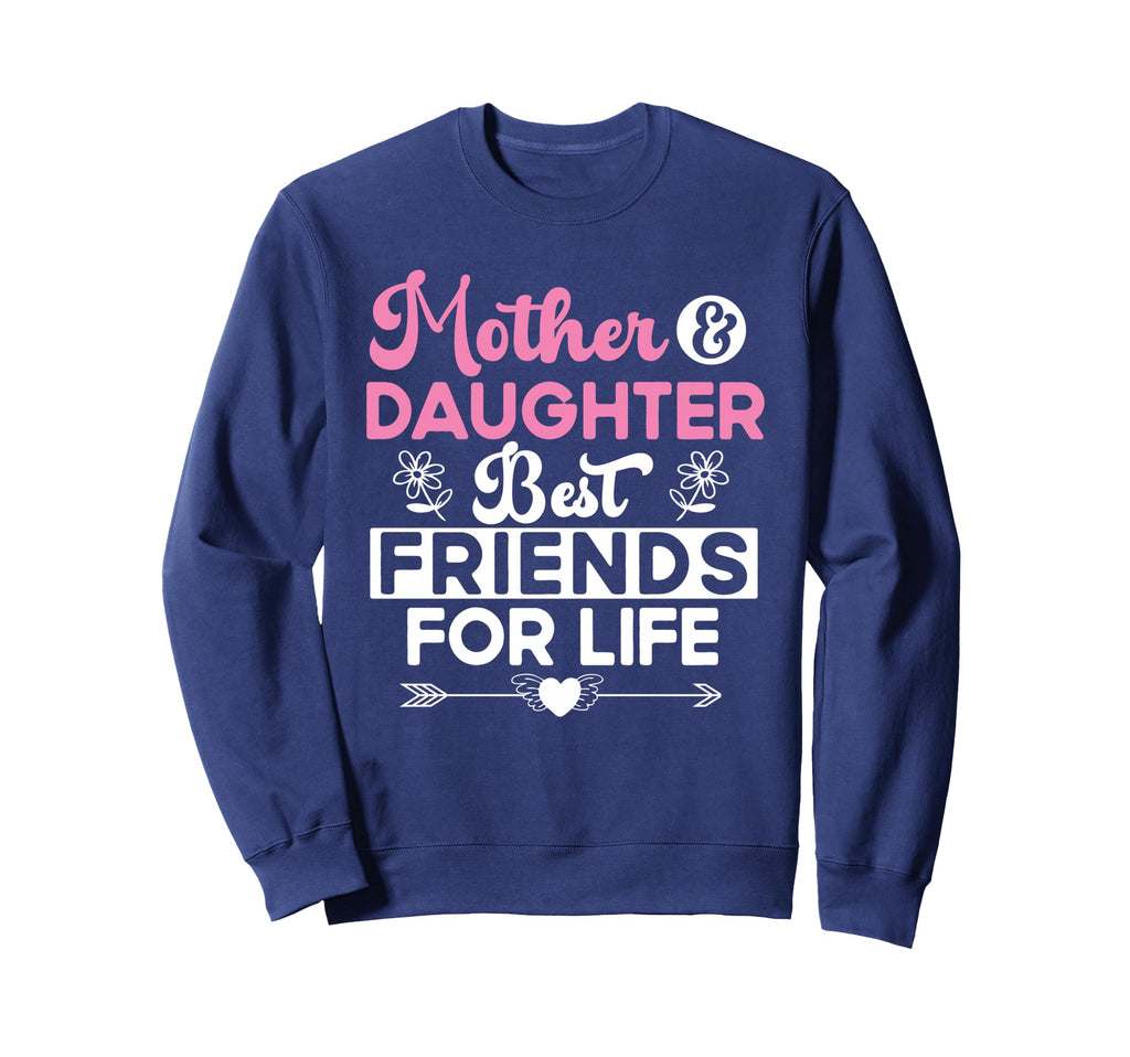 Mother And Daughter Best Sweatshirt - Casual Everyday Wear for Adults - T-Shirt, Sweatshirt, Hoodie