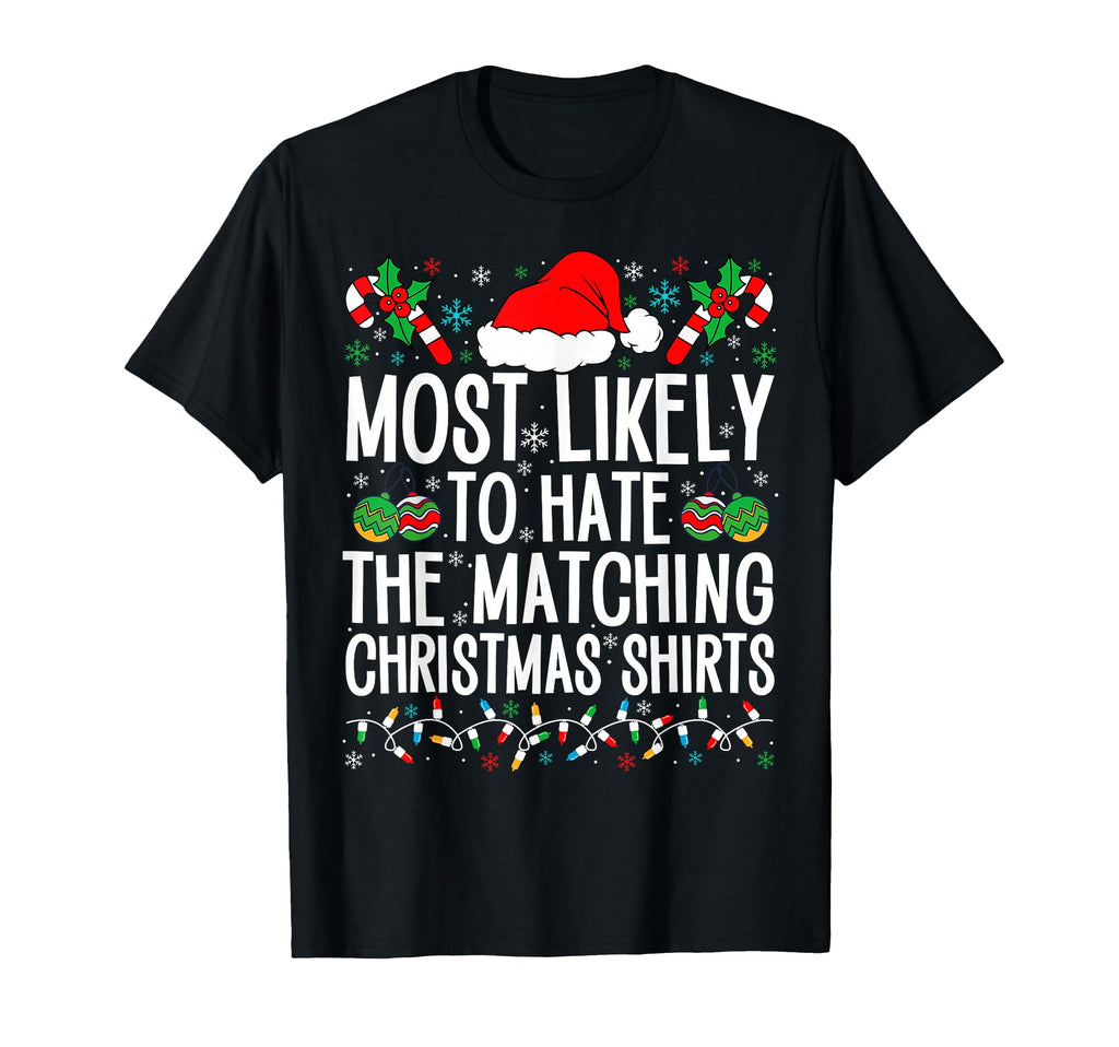 Most Likely To Hate Matching Funny T-Shirt - Trendy Graphic for Adults - T-Shirt, Sweatshirt, Hoodie