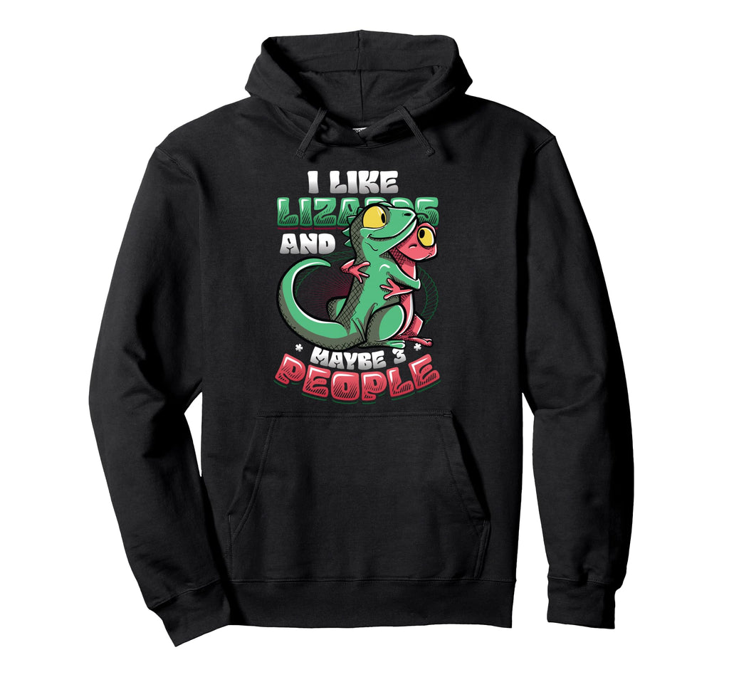 I Like Lizards And Maybe 3 People Lizard Hoodie - Graphic Print Unisex - T-Shirt, Sweatshirt, Hoodie