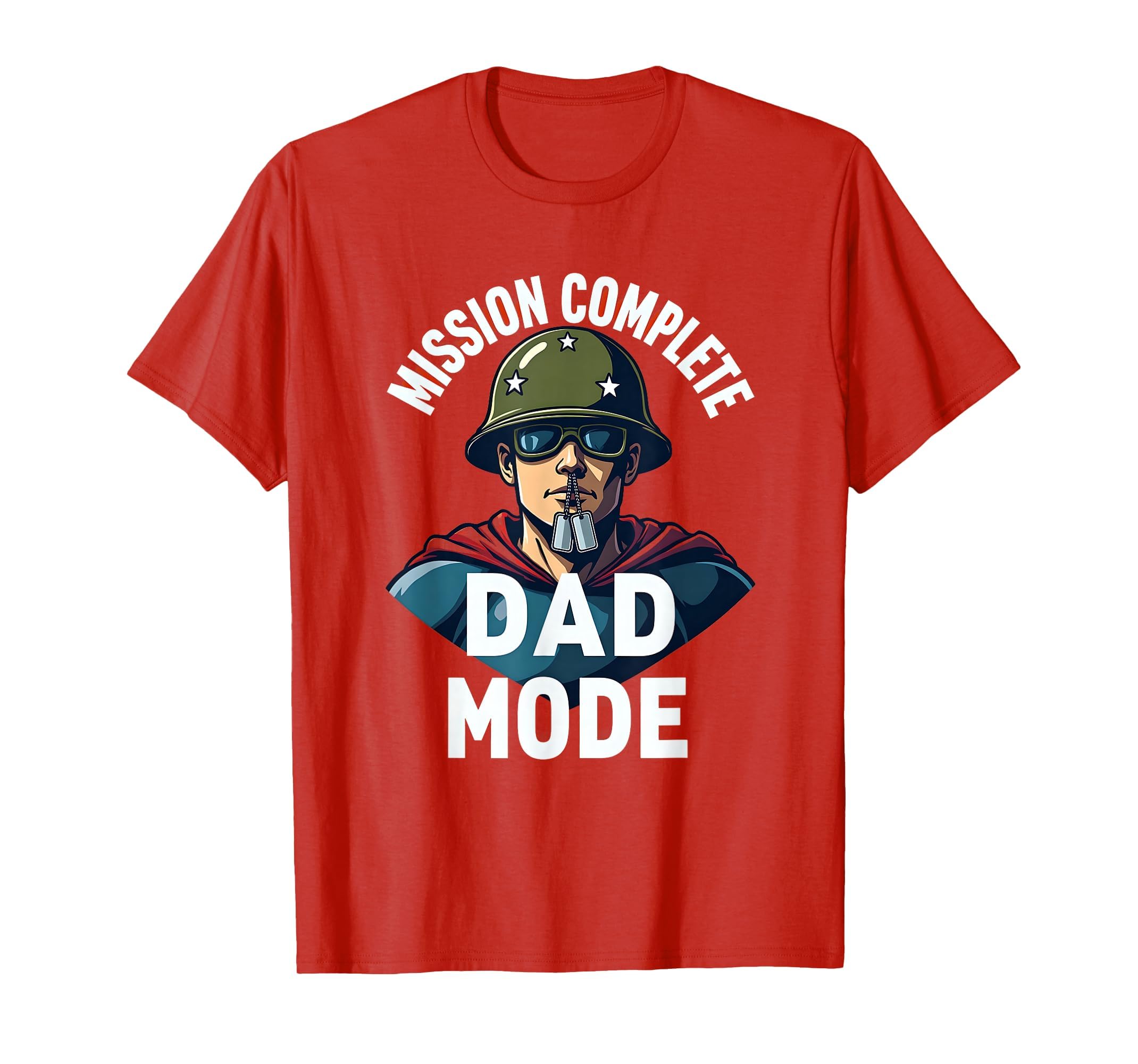 Mission Complete Dad Mode Veteran Father T-Shirt - Graphic Print for Adults - T-Shirt, Sweatshirt, Hoodie